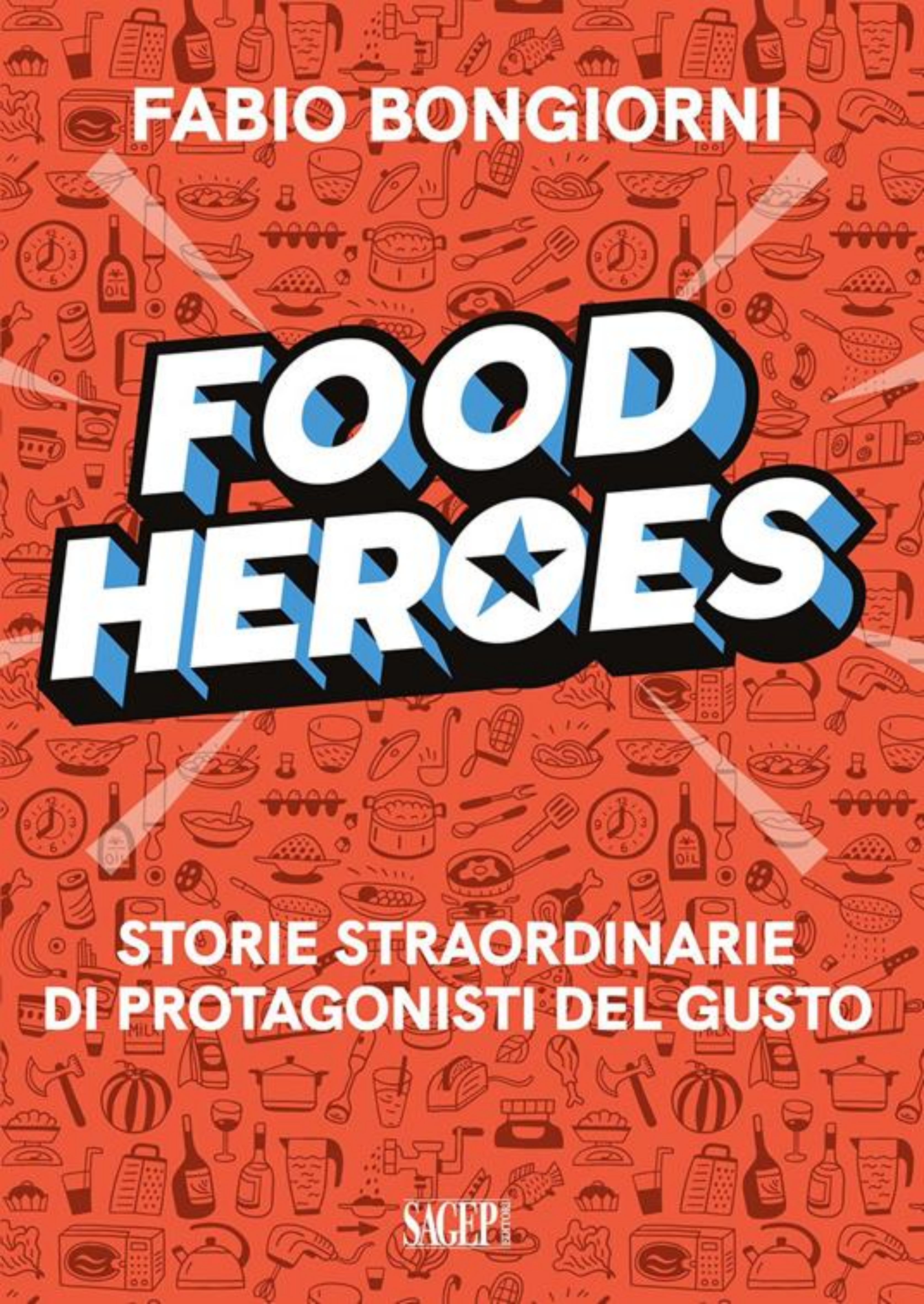 Food Heroes  (chi ha detto che gli eroi debbano per forza indossare un mantello?)
